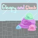 Gloopy & Gloob