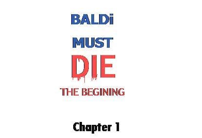 Baldi Must Die (v0.1)
