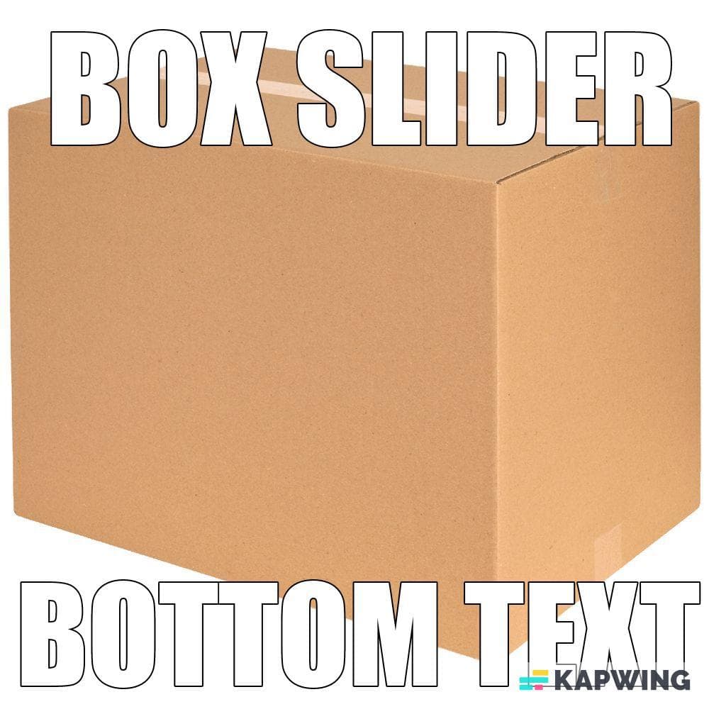 Box Slider (thisissosad)