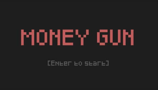 MONEY GUN