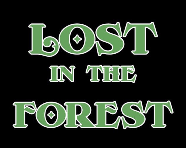 Lost in the Forest (itch) (WastedHyena)