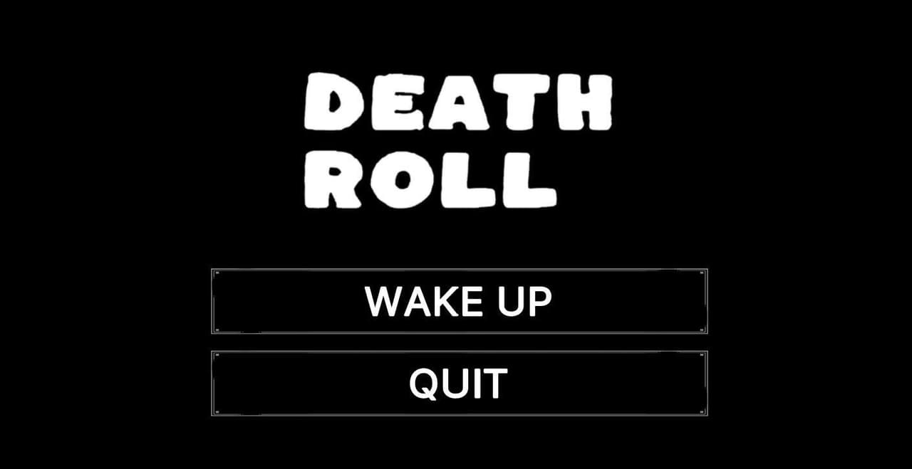 Death Roll (advice-dog, The_IKEA_killer) screenshot 2