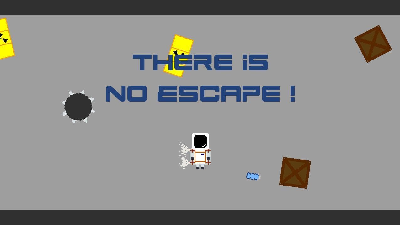 There Is No Escape !