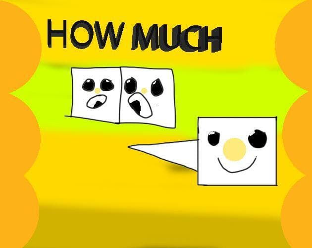 How Much