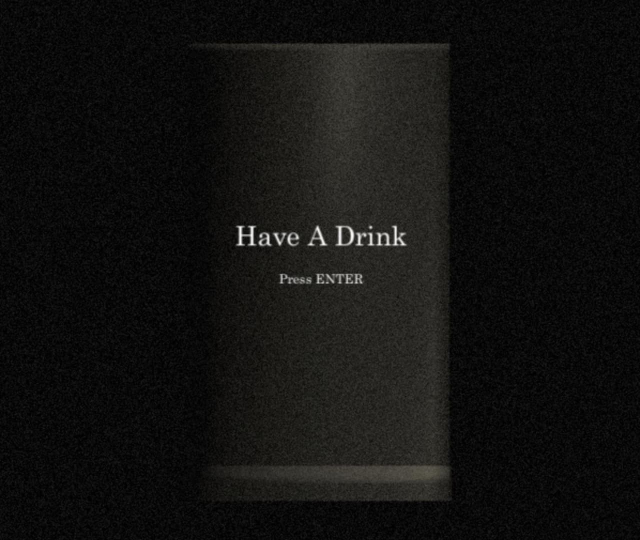 Have A Drink