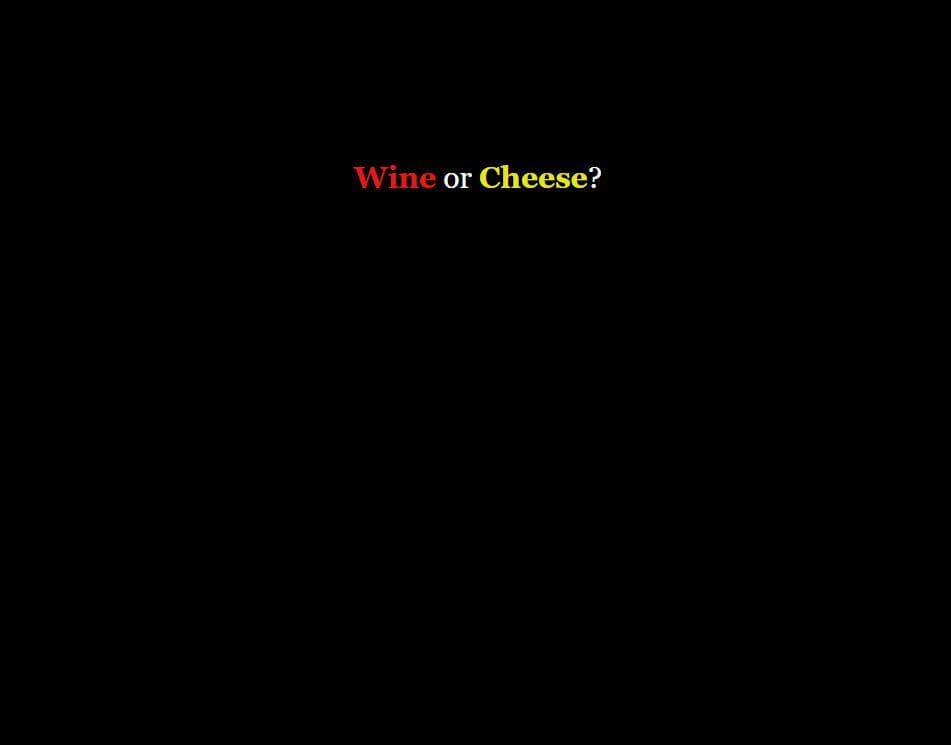 Wine or Cheese (bjlove2)