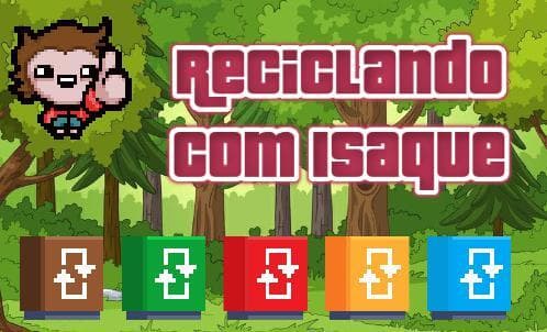 Reciclando com Isaque
