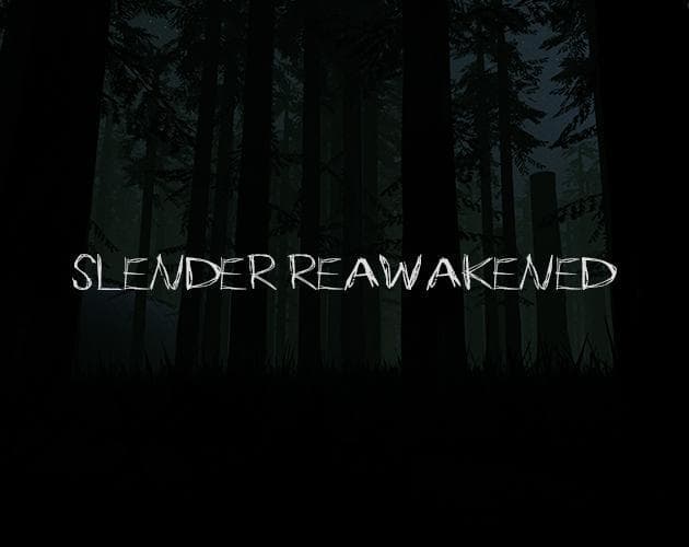 Slender Reawakened