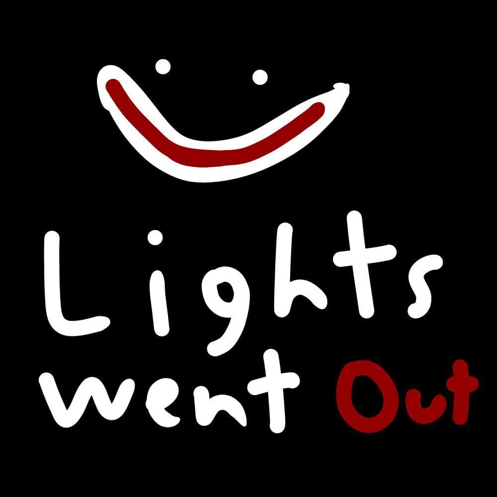 The Lights Went Out.