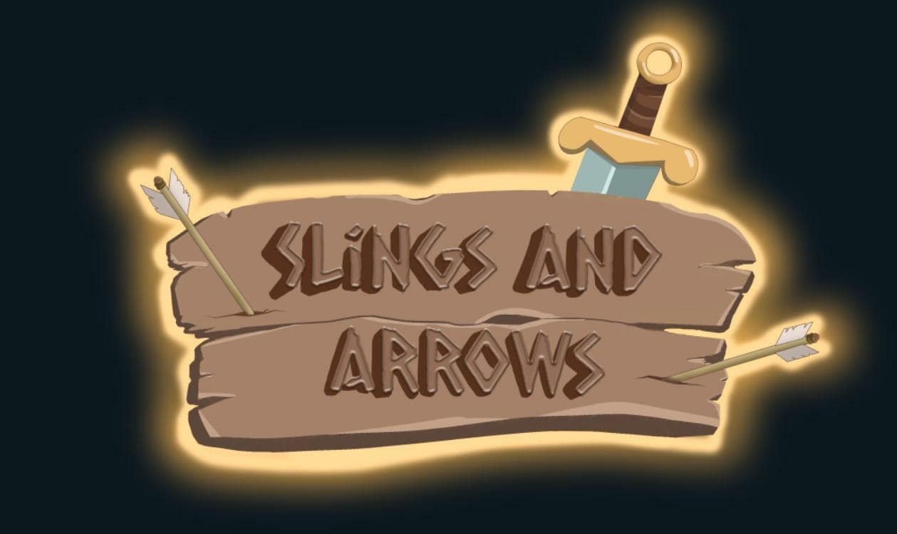 Slings and Arrows
