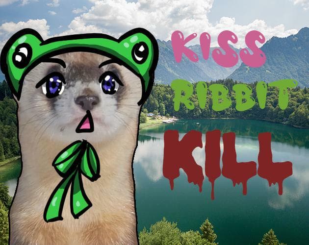 Kiss Ribbit Kill