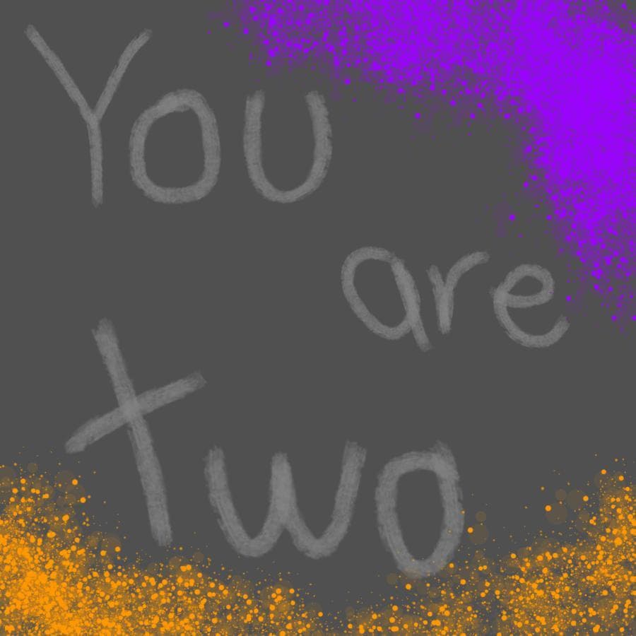 You are two (TheFatCat)