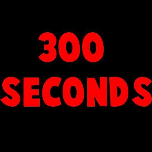 300 Seconds