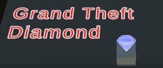 Grand Theft Diamond Demo