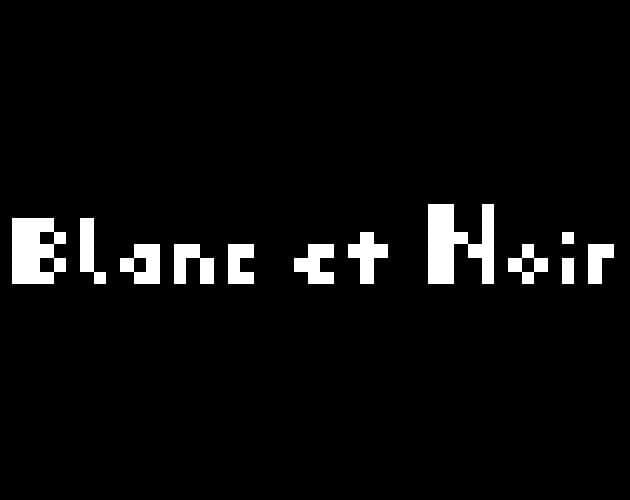 Blanc et Noir