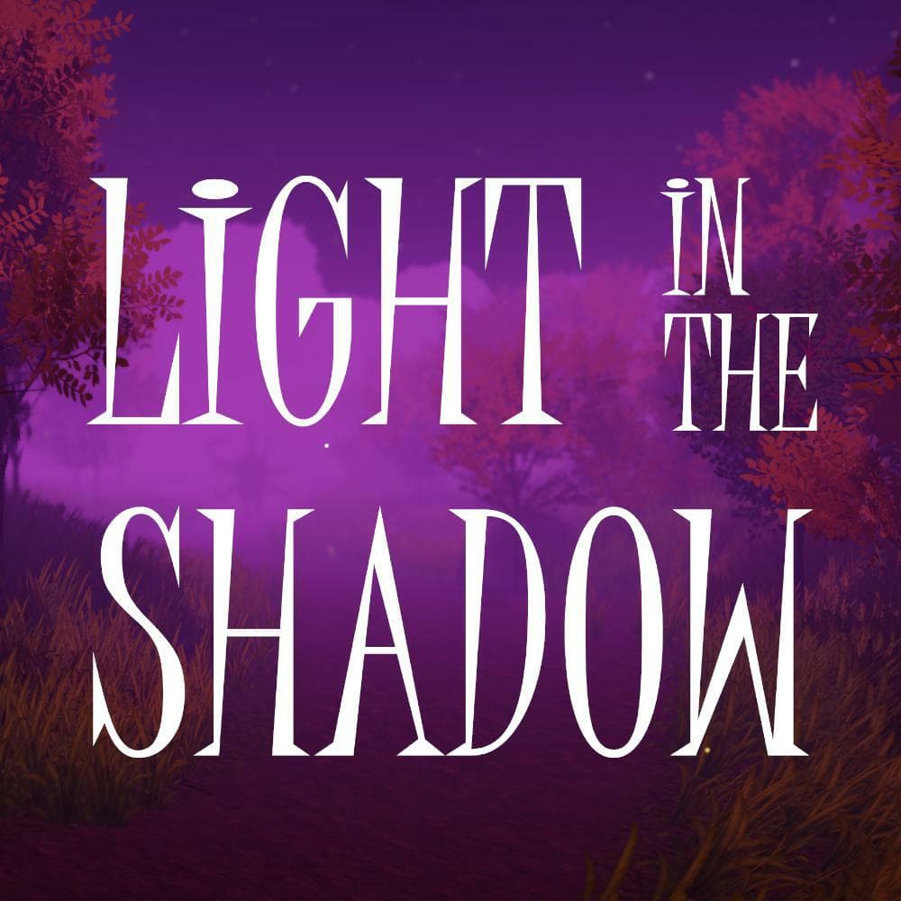 Light in the Shadow