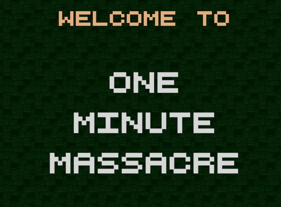 One Minute Massacre