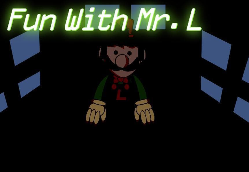 Fun with Mr. L