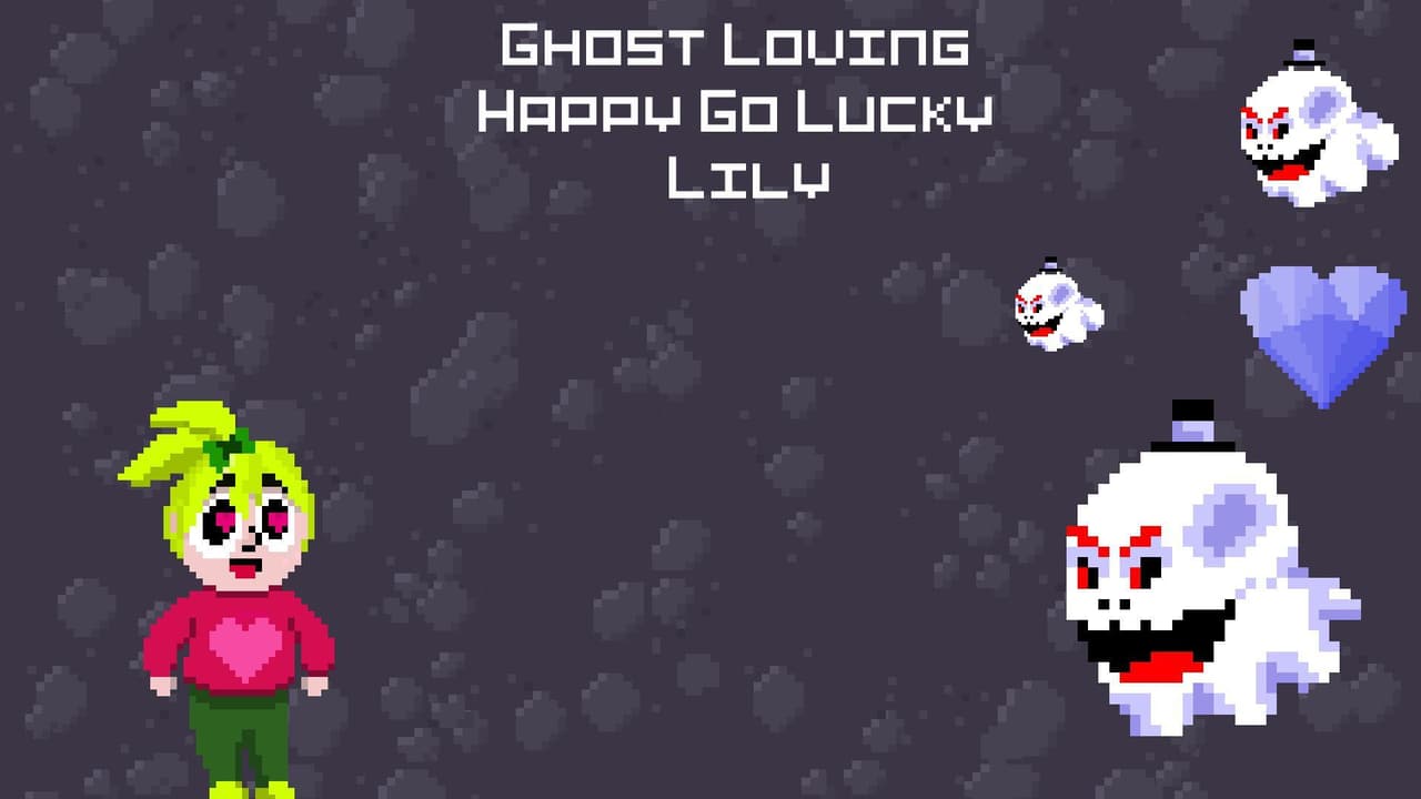 Ghost Loving Happy Go Lucky Lily