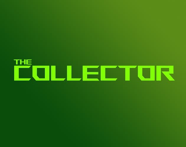 The Collector (Josh2000)