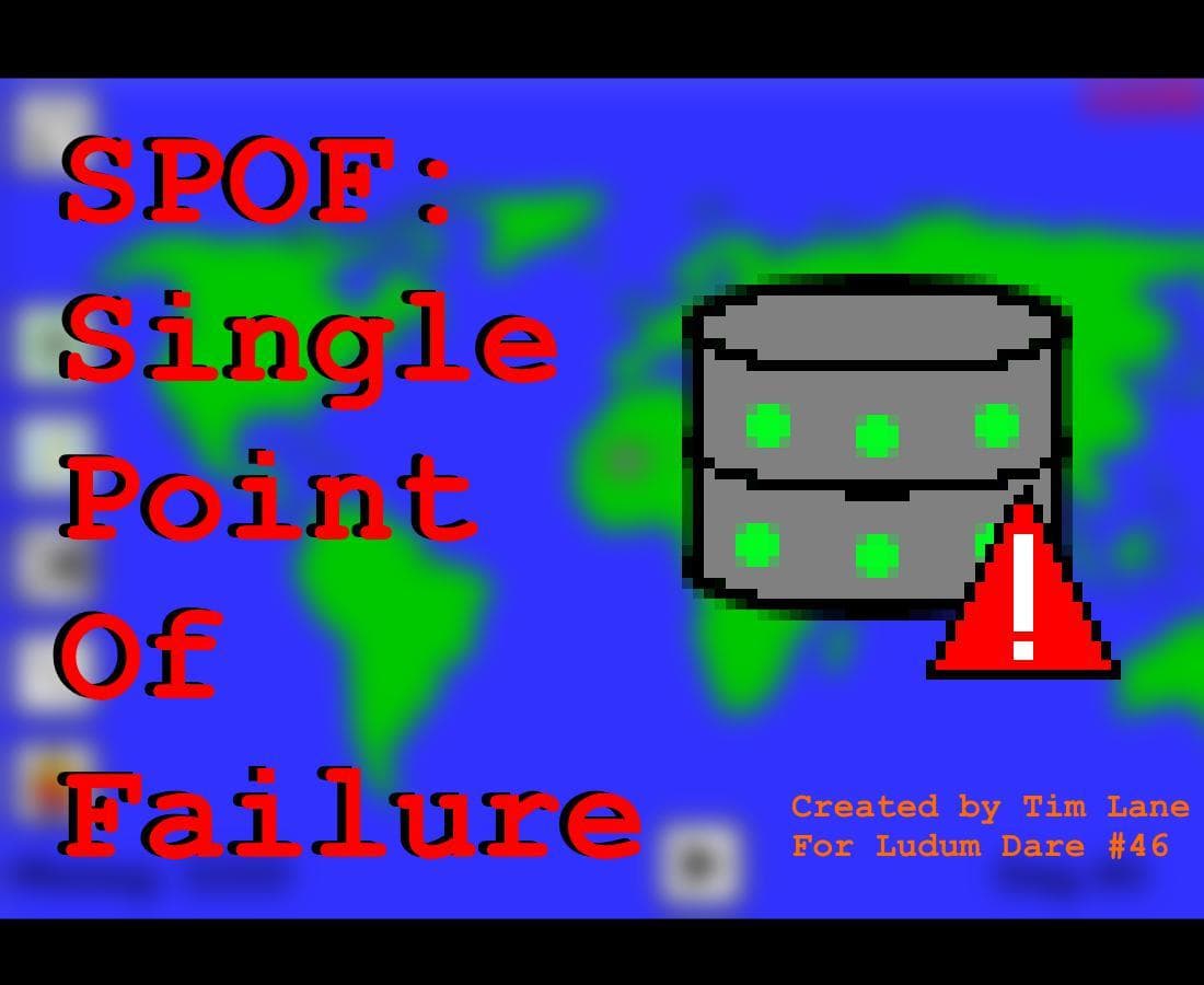 SPOF: Single Point Of Failure