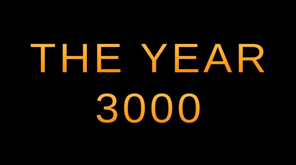 The Year Three Thousand