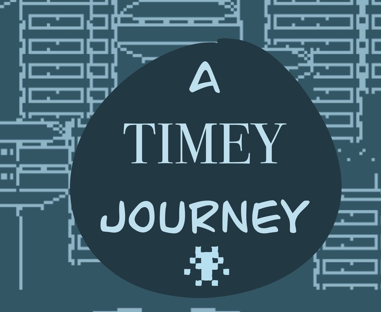 A timey journey