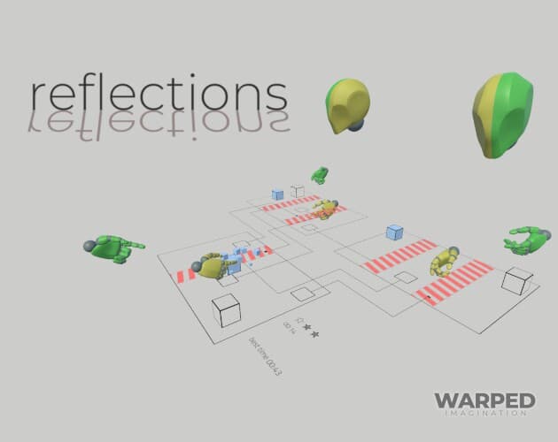 Reflections (itch) (Warped Imagination)