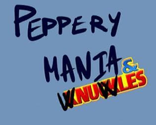Peppery Mania