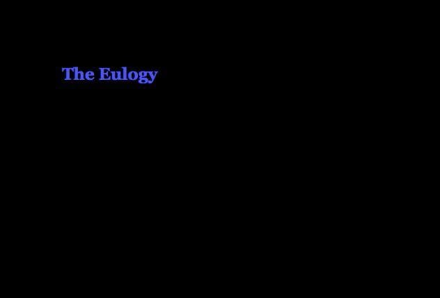 The Eulogy