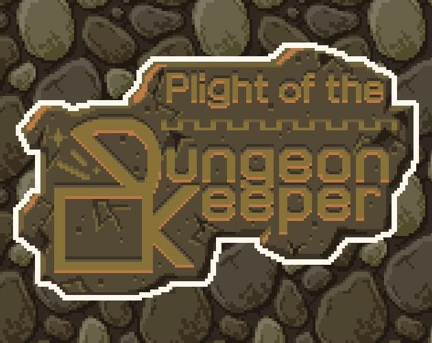 Plight of the Dungeon Keeper
