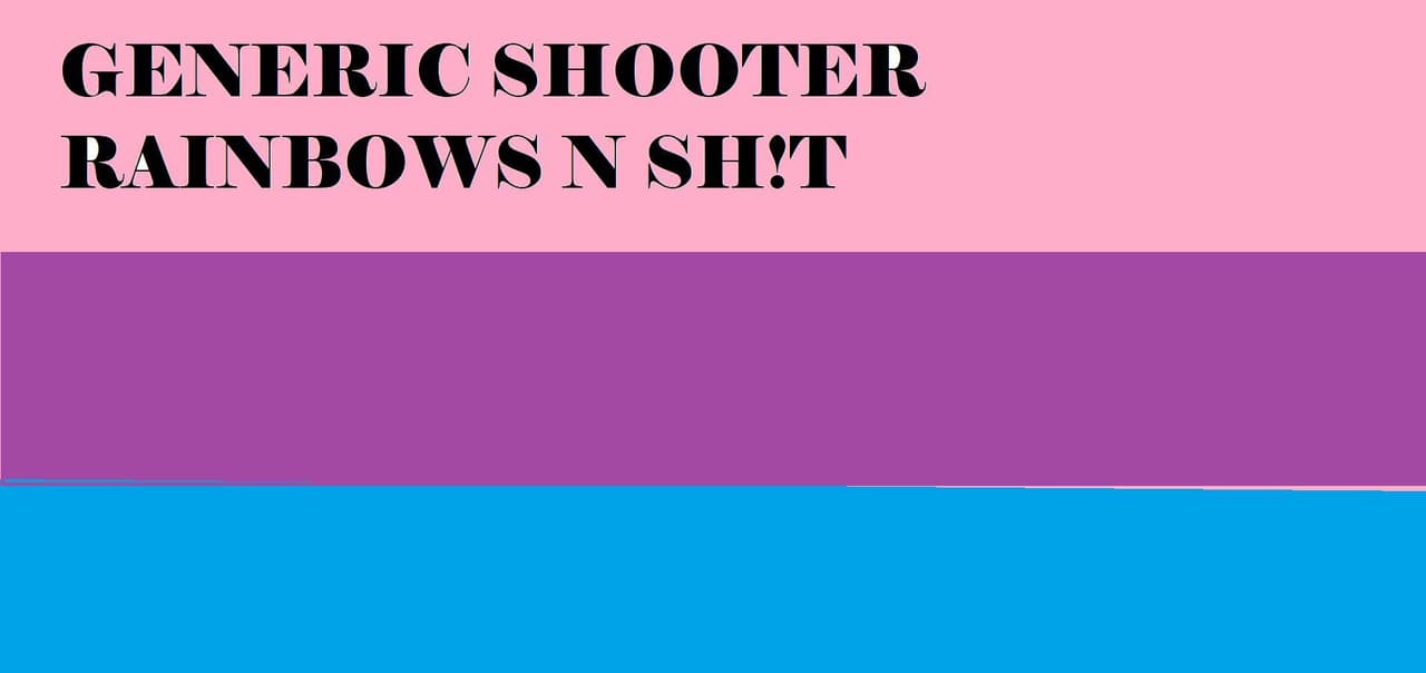GENERIC SHOOTER AKA BAD SHOOTER