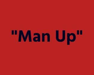 Man Up