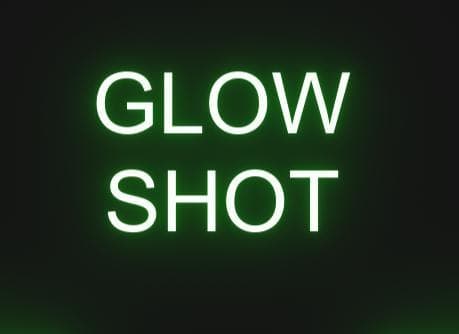 Glow Shot (Pezflow)