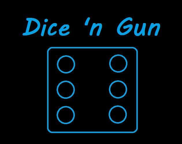 Dice n Gun