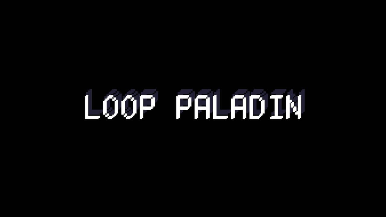 Loop Paladin