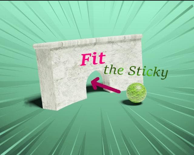 Fit the Sticky