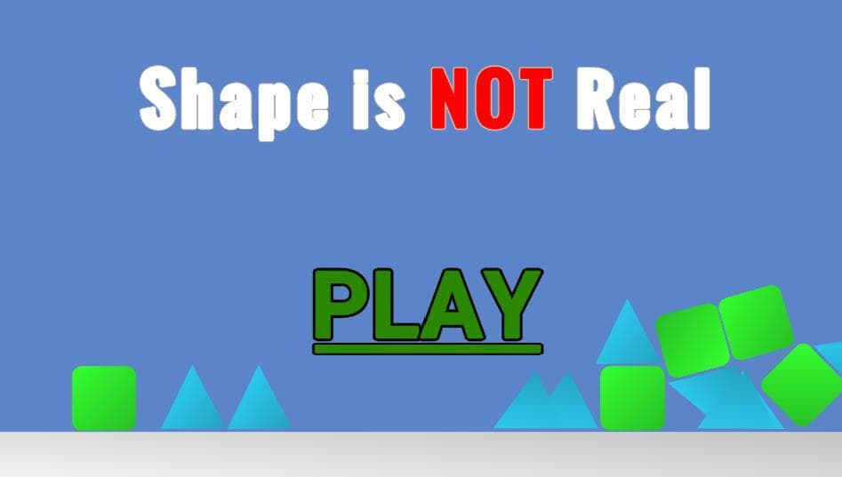 The Shape is NOT Real
