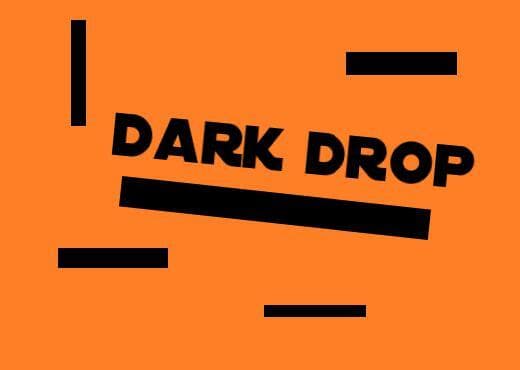 dark drop