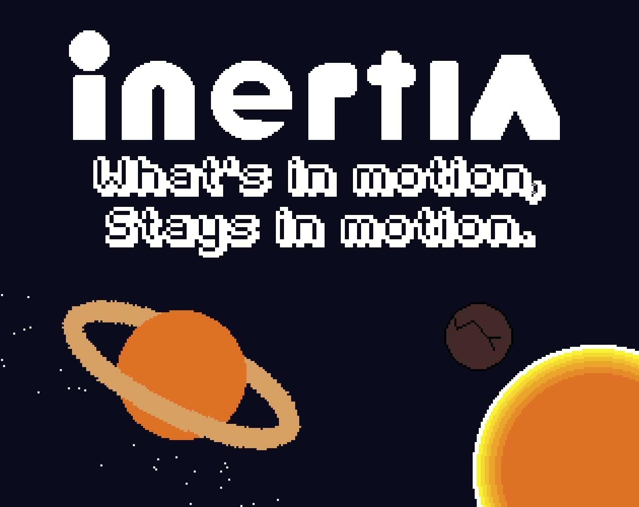 Inertia - Whats in motion, Stays in motion.