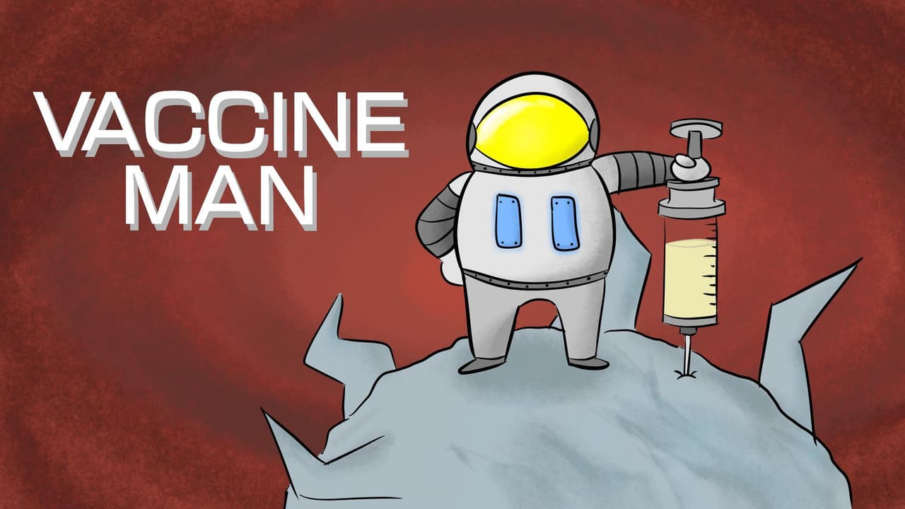 Vaccine Man (NecrosLD, unsettledtoast, PattyMac)