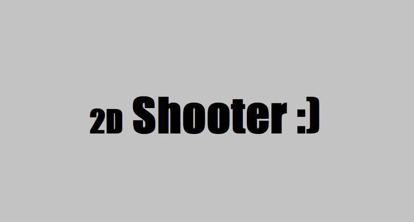 2D Shooter (FFFFGGDF)