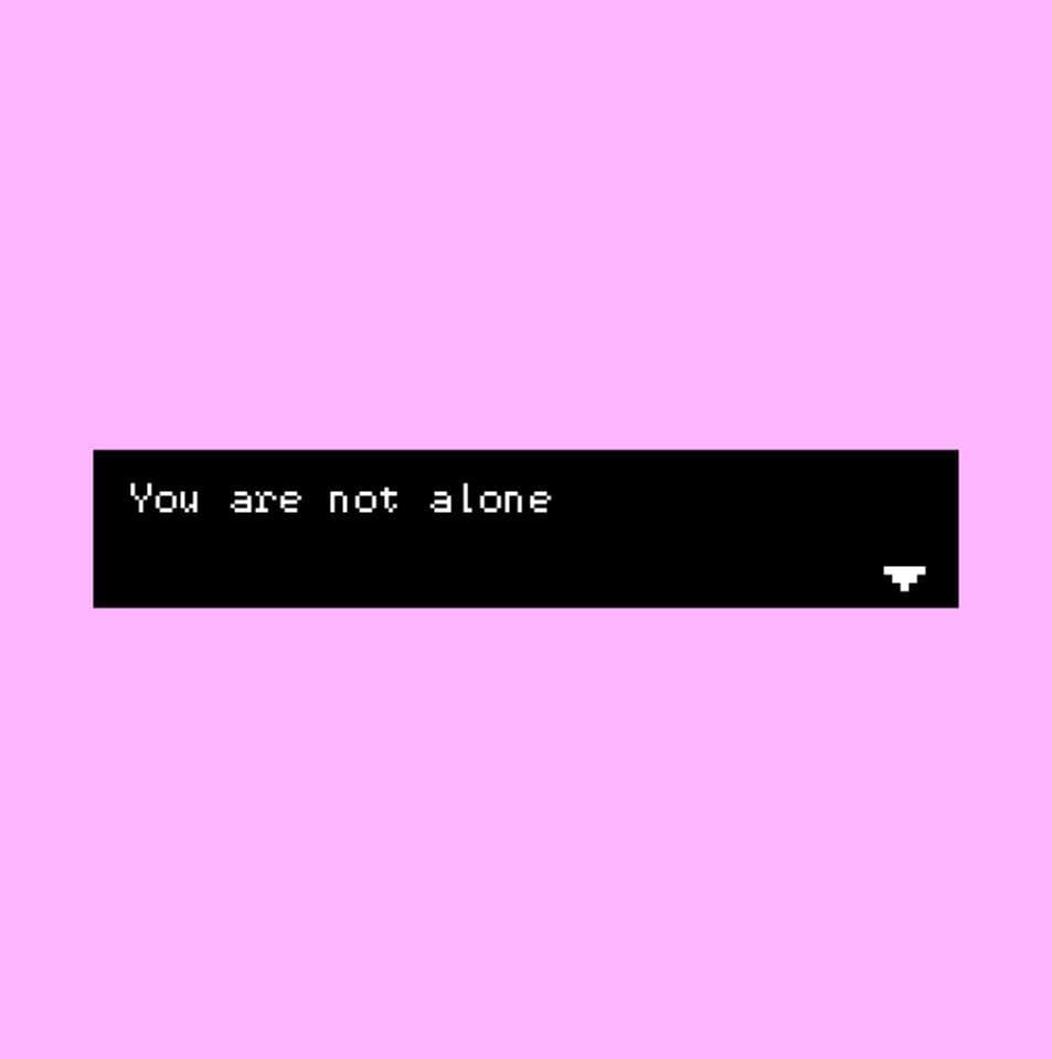 You are not alone