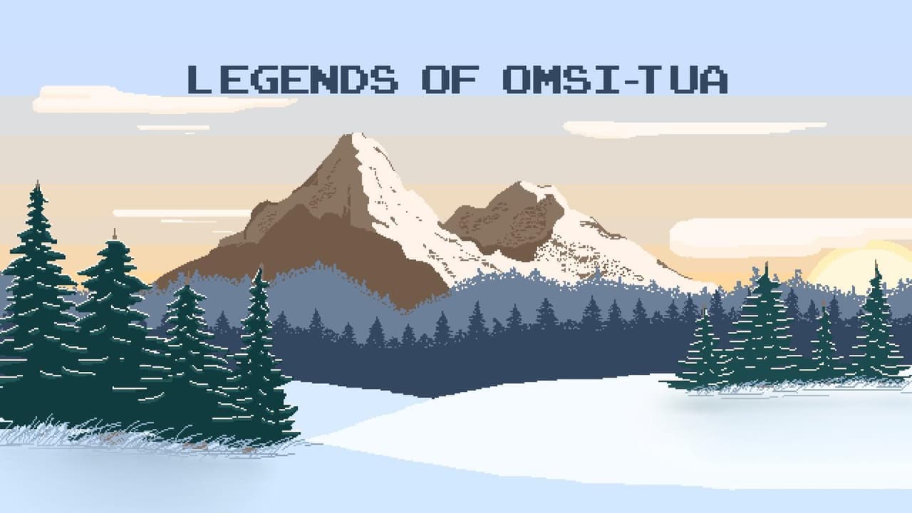 Legends of Omsi-Tua
