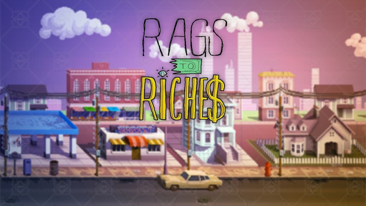 Group 6 Rags to Riches