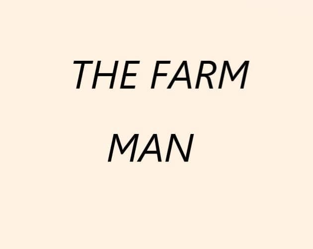The Farm Man (Full Version)