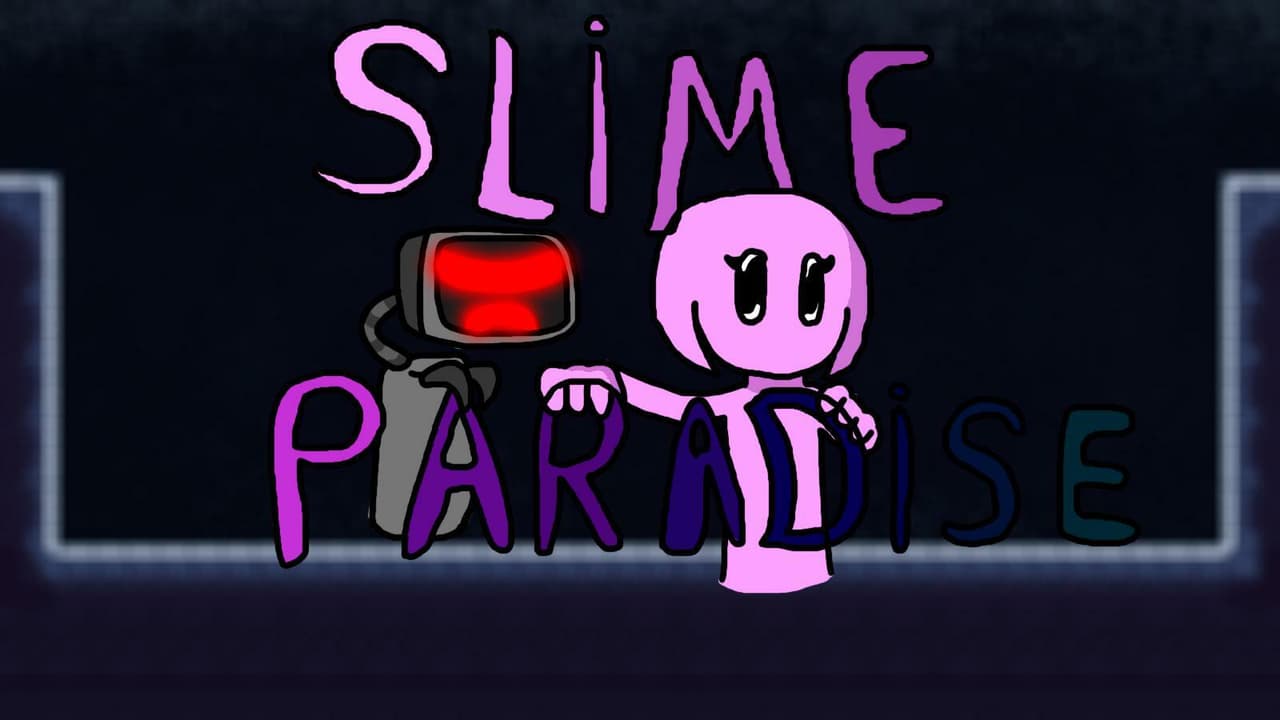 Slime paradise