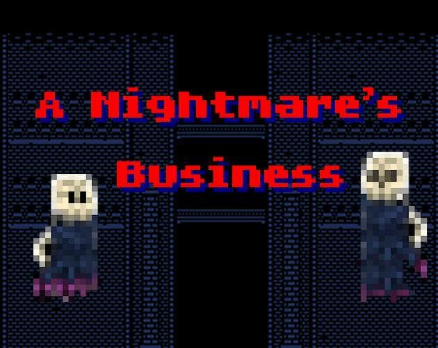 A Nightmare Business