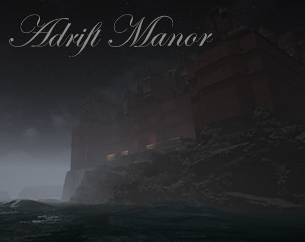 Adrift Manor