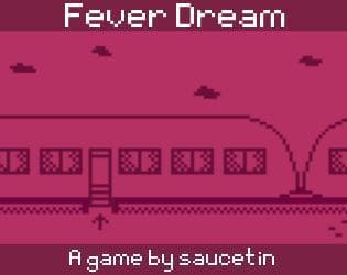Fever dream (itch)